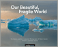 Our Beautiful, Fragile World