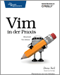 Vim in der Praxis - blitzschnell Text editieren