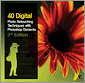 40 Digital Photo Retouching Techniques with Photoshop Elements